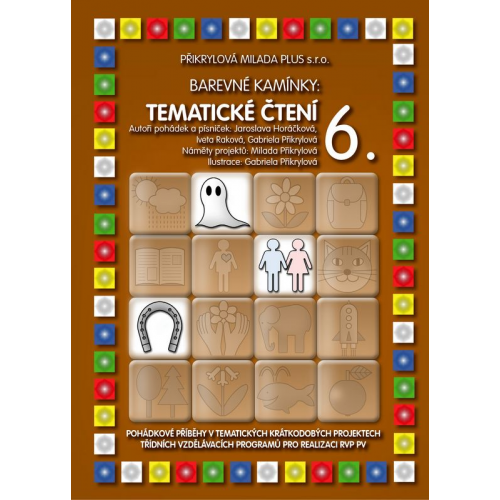 Barevné kamínky: Tematické čtení 6.