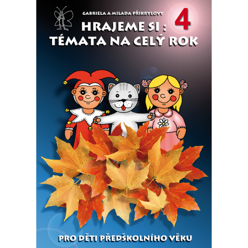 ePublikace: Hrajeme si: Témata na celý rok 4.